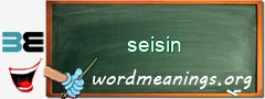 WordMeaning blackboard for seisin